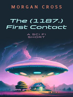 cover image of The (1187.) First Contact